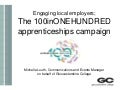 Engaging local employers - the 100inONEHUNDRED apprenticeship campaign: Michelle Louth, Communications and Events Manager, Gloucestershire College