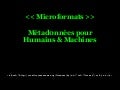 Microformats - Métad0nnées pour  Humains & Machines