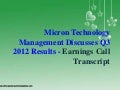 Micron Technology Management Discusses Q3 2012 Results - Earnings Call Transcript