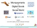 Micropayments for Digital Goods in a Social World