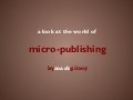 Micro Publishing