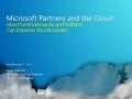 Microsoft partners and the cloud   how the windows azure platform can improve your business