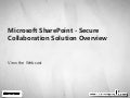 Microsoft SharePoint - Secure Collaboration Solution Overview Webcast