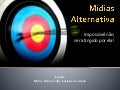 Midia alternativa