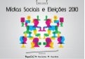 Mídias Sociais e Eleições 2010