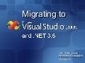 Migrating To Visual Studio 2008 & .Net Framework 3.5