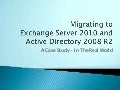 Migrating to Exchange 2010 and ad 2080 r2