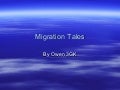 Migration Tale by Owen 3GK
