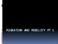 Migration And Mobility Pt1