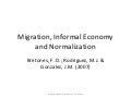 Migration, Shadow Economy And Normalization