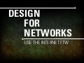 Design for Networks