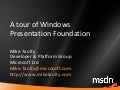 A Tour of Windows Presentation Foundation (WPF)
