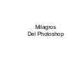 Milagro de Fotoshop