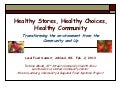 Healthy Stores, Healthy Choices, Healthy Community: Transforming the Environment from the Community and Up