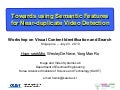 Towards Using Semantic Features for Near-Duplicate Video Detection