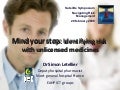 Mind Your Step : identifying risk with unlicensed medicines