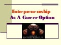 Entrepreneurship As A Career Option