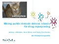 Mining public domain data as a basis for drug repurposing