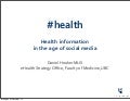#health: Health information in the age of social media