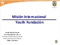 Ponencia a la Mision de la Fundacion Youth