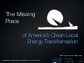 The Missing Piece in Clean Local Energy