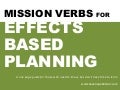 Mission verbs for effects based planning