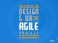 Design and UX in an Agile Process