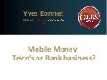 Mobile Money: Banks & Telcos, who’s the Boss?