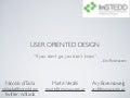 User oriented design