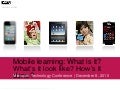 Mlearning: What is it? What&rsquo;s it look like?