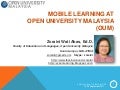 Mobile Learning at Open University Malaysia