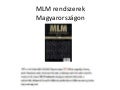 MLM rendszerek Magyarországon
