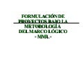 METODOLOGIA DEL MARCO LOGICO