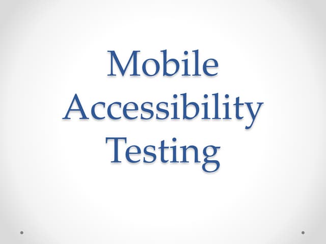 Mobile accessibility Testing / Тест...
