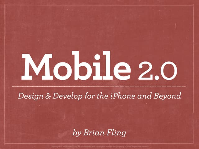 Mobile 2.0: Design & Develop for th...