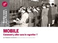 Mobile : comment y aller sans le regretter ?