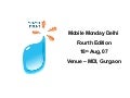 Mobile Monday Delhi - Fourth Edition