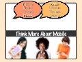 Thinking About Mobile: Reaching Women Through Mobile