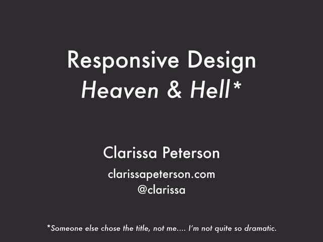 Responsive Design Heaven & Hell