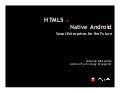 HTML5 vs Native Android: Smart Enterprises for the Future