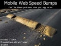 Mobile Web Speed Bumps