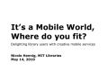 It&rsquo;s a Mobile world world, where do you fit?