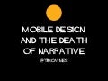 Mobile design and the death of narrative
