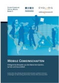 Mobile Gemeinschaften. Erfolgreiche Beispiele aus den Bereichen Spielen, Lernen und Gesundheit.