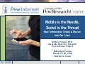 Mobile is the Needle, Social is the Thread: How Information Today is Woven Into Our Lives 