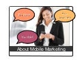 Mobile Marketing (The Good, The Awesome, The Sexy)