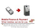 Mobile payment - what mobiles can do for you