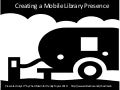 Creating a Mobile Library Presence