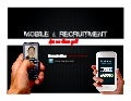 Mobile & Recruitment:  Are we there yet
