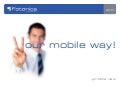 Our mobile way